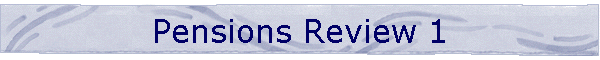 Pensions Review 1